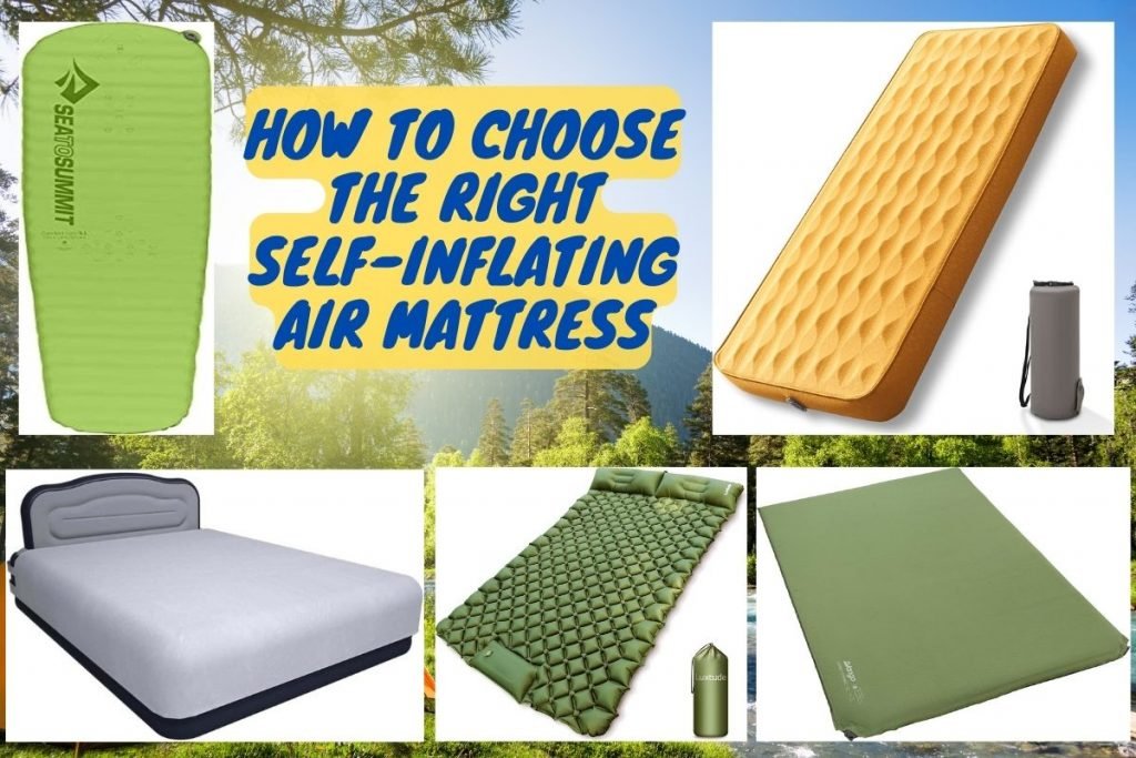 How To Choose The Right Self-Inflating Air Mattress